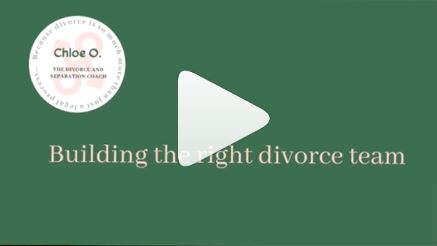 Building the right divorce team